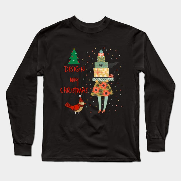 Design My Christmas, Architect Gift, Christmas Gift, Designer Gift Long Sleeve T-Shirt by Style Conscious